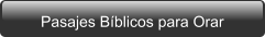 Pasajes Bíblicos para Orar